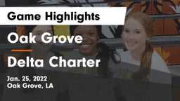 Oak Grove  vs Delta Charter Game Highlights - Jan. 25, 2022