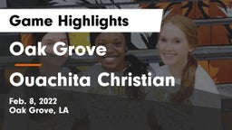 Oak Grove  vs Ouachita Christian  Game Highlights - Feb. 8, 2022