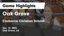 Oak Grove  vs Claiborne Christian School Game Highlights - Jan. 12, 2023