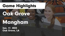 Oak Grove  vs Mangham Game Highlights - Jan. 17, 2023
