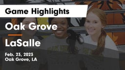 Oak Grove  vs LaSalle  Game Highlights - Feb. 23, 2023