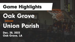 Oak Grove  vs Union Parish  Game Highlights - Dec. 28, 2023