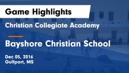 Christian Collegiate Academy  vs Bayshore Christian School Game Highlights - Dec 05, 2016