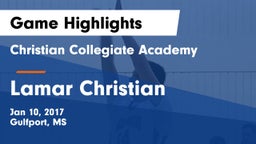 Christian Collegiate Academy  vs Lamar Christian  Game Highlights - Jan 10, 2017