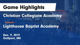 Christian Collegiate Academy  vs Lighthouse Baptist Academy Game Highlights - Dec. 9, 2019