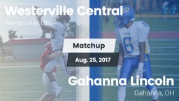 Matchup: Westerville Central vs. Gahanna Lincoln  2017