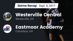 Recap: Westerville Central  vs. Eastmoor Academy  2017