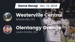 Recap: Westerville Central  vs. Olentangy Orange  2018