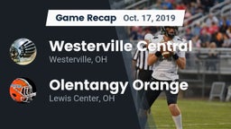 Recap: Westerville Central  vs. Olentangy Orange  2019