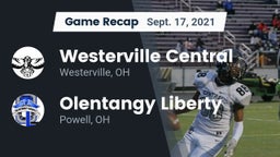 Recap: Westerville Central  vs. Olentangy Liberty  2021