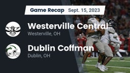 Recap: Westerville Central  vs. Dublin Coffman  2023