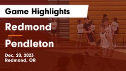 Redmond  vs Pendleton  Game Highlights - Dec. 20, 2023