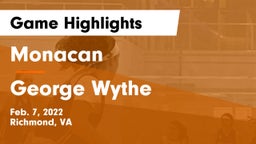 Monacan  vs George Wythe  Game Highlights - Feb. 7, 2022