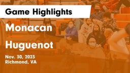 Monacan  vs Huguenot  Game Highlights - Nov. 30, 2023