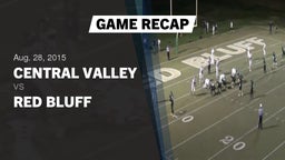 Recap: Central Valley  vs. Red Bluff  2015