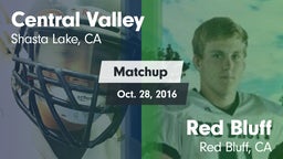Matchup: Central Valley High vs. Red Bluff  2016