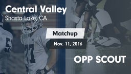 Matchup: Central Valley High vs. OPP SCOUT 2016
