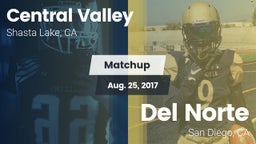 Matchup: Central Valley High vs. Del Norte  2017