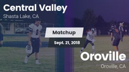 Matchup: Central Valley High vs. Oroville  2018