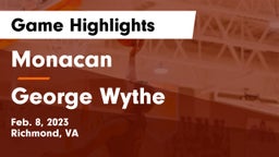 Monacan  vs George Wythe  Game Highlights - Feb. 8, 2023