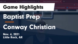 Baptist Prep  vs Conway Christian  Game Highlights - Nov. 6, 2021