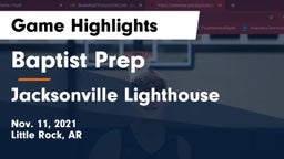 Baptist Prep  vs Jacksonville Lighthouse  Game Highlights - Nov. 11, 2021