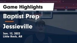 Baptist Prep  vs Jessieville  Game Highlights - Jan. 12, 2022