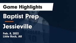 Baptist Prep  vs Jessieville  Game Highlights - Feb. 8, 2022