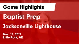 Baptist Prep  vs Jacksonville Lighthouse  Game Highlights - Nov. 11, 2021