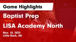 Baptist Prep  vs LISA Academy North Game Highlights - Nov. 10, 2023