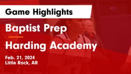 Baptist Prep  vs Harding Academy  Game Highlights - Feb. 21, 2024