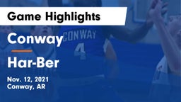 Conway  vs Har-Ber  Game Highlights - Nov. 12, 2021