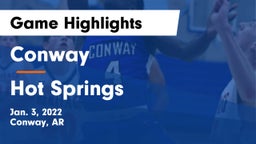 Conway  vs Hot Springs  Game Highlights - Jan. 3, 2022