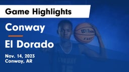 Conway  vs El Dorado  Game Highlights - Nov. 14, 2023