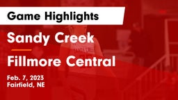 Sandy Creek  vs Fillmore Central  Game Highlights - Feb. 7, 2023