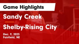 Sandy Creek  vs Shelby-Rising City  Game Highlights - Dec. 9, 2023