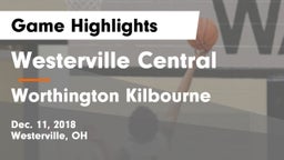 Westerville Central  vs Worthington Kilbourne  Game Highlights - Dec. 11, 2018