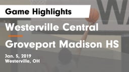 Westerville Central  vs Groveport Madison HS Game Highlights - Jan. 5, 2019