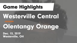 Westerville Central  vs Olentangy Orange  Game Highlights - Dec. 13, 2019