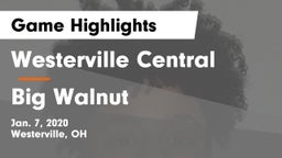 Westerville Central  vs Big Walnut Game Highlights - Jan. 7, 2020
