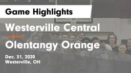 Westerville Central  vs Olentangy Orange  Game Highlights - Dec. 31, 2020