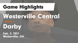 Westerville Central  vs Darby  Game Highlights - Feb. 3, 2021