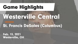 Westerville Central  vs St. Francis DeSales  (Columbus) Game Highlights - Feb. 13, 2021