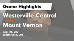 Westerville Central  vs Mount Vernon  Game Highlights - Feb. 26, 2021
