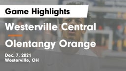 Westerville Central  vs Olentangy Orange  Game Highlights - Dec. 7, 2021