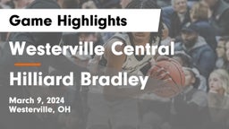 Westerville Central  vs Hilliard Bradley  Game Highlights - March 9, 2024