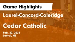 Laurel-Concord-Coleridge  vs Cedar Catholic  Game Highlights - Feb. 22, 2024