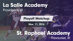 Matchup: LaSalle Academy vs. St. Raphael Academy  2016