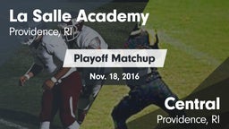 Matchup: LaSalle Academy vs. Central  2016