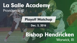 Matchup: LaSalle Academy vs. Bishop Hendricken  2016